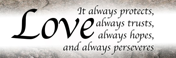 Love Always by Scripture on the Walls